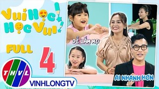 Vui Học! Học Vui! - Tập 4: Đội Cười Lên Đi VS Đội Tiên Cute