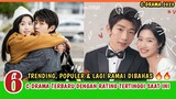 PECAAHHH!!! 6 DRAMA CHINA DENGAN RATING TERTINGGI SAAT INI