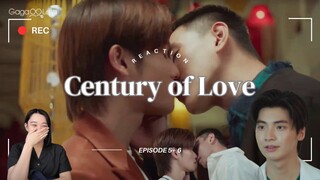 Century of Love ปาฏิหาริย์รักร้อยปี Episode 5+6 Reaction (highlight)