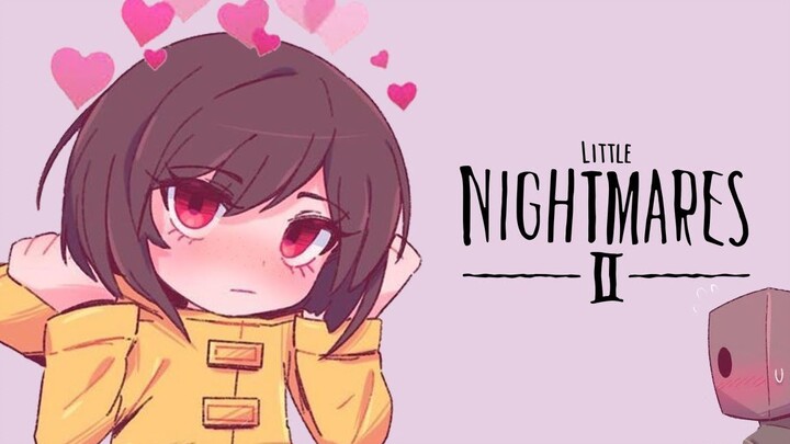 【Little Nightmares 2】A heart-pounding mono~