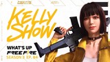 [Kelly Show] What's Up FreeFire OB35 Patch Update Season 3 Ep 4