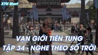 Vạn giới Tiên Tung Tập 34 - Nghe theo số trời