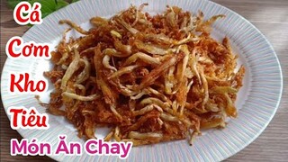 Cách làm CÁ CƠM KHO TIÊU chay ngon từ hoa chuối - tú lê miền tây