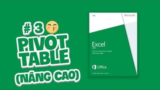 ⚡Hướng dẫn sử dụng Pivot table phần 3