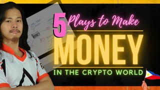 5 Plays to Make Money (Crypto)