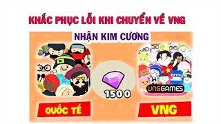 PLAYTOGETHER| khắc phục lỗi khi chuyển đổi về VNG game play together |Mắmtv