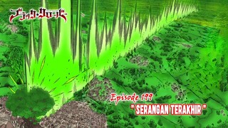 Black Clover (Season Terbaru) - Episode 199 [Subtitle Indonesia] - " Serangan Terakhir "