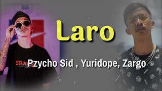 Laro - Pzycho Sid ft. Zargon ❌ Yuridope (newsong2021) | Lyric video @C3C Vibes