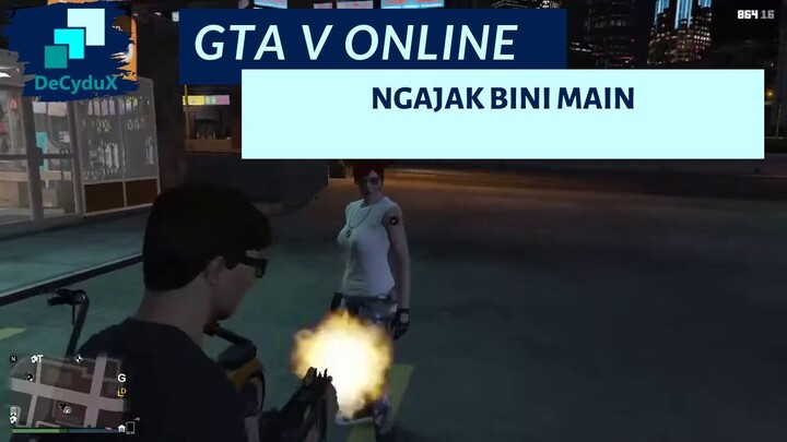NGAJAK BINI MAIN [GTA V ONLINE INDONESIA]