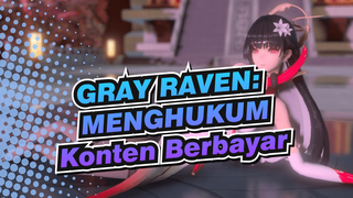 GRAY RAVEN:MENGHUKUM|【MMD】Konten berbayar, untuk menonton silahkan bayar