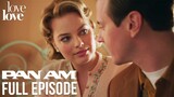 Pan Am | Full Episode | 1964 | Season 1 Episode 14 | Love Love