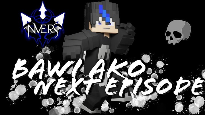 Nvers S1 [ Bawi Ako Next Episode ] ( Filipino Minecraft Smp )