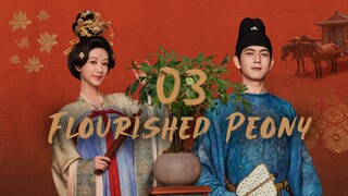 🇨🇳 Episode 3 | Flourished Peony (2025) [ENG SUB]