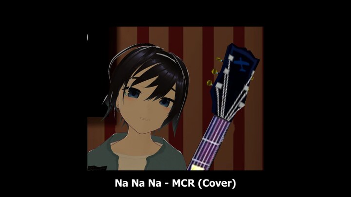 Na Na Na - MCR (Cover)