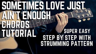 Sometimes Love Just Ain't Enough-Patty Smyth & Don Henley Complete Chords Tutorial/Lesson MADE EASY