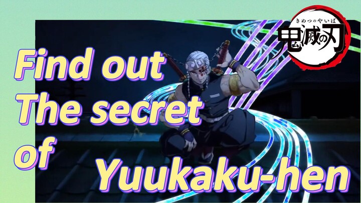 Find out The secret of Yuukaku-hen