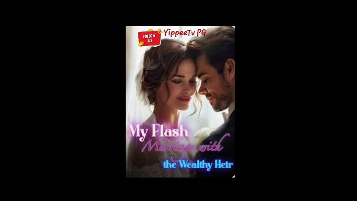 [EN SUB] Flash marriage  with Wealthy Heir[Full Movie]