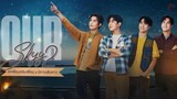 🇹🇭 Our Skyy 2 : Bad Buddy x A Tale Of Thousand stars (2023) | Episode 16 |🔒Finale🔒| Eng Sub | HD
