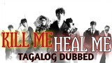 Kill Me Heal Me Ep 17 Tagalog Dubbed