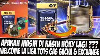 WELCOME LA LIGA TOTS!! APAKAH MASIH HOKY?! GAS EXCHANGE DAN GACHA DI TOTS LA LIGA EASPORT FC MOBILE