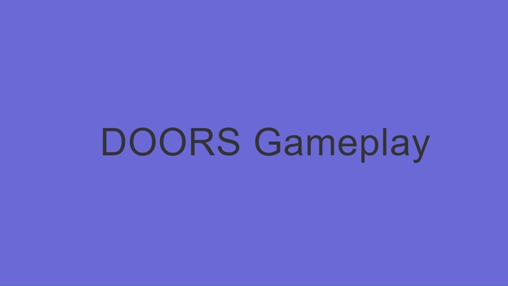 Doors Gameplay