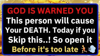 🛑God Says; Be Careful! This Person Will Cause You DEATH If 🙏God's Message Today #jesusmessage #god