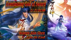 Eps 26 | Everlasting God of Sword [Wangu Jian Shen] Sub Indo