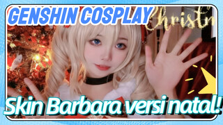 [Genshin, COSPLAY] Skin Barbara versi natal!