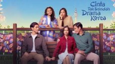 cinta tak seindah drama Korea full movie HD 2024