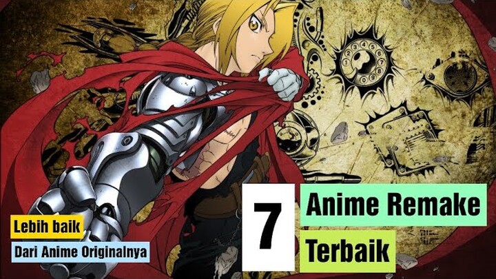 7 Rekomendasi Anime Remake yang Lebih Baik dari Versi Originalnya