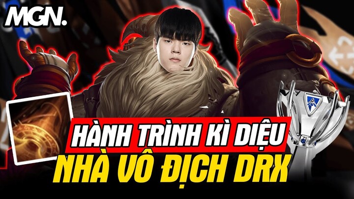 Hành Trình Kỳ Diệu Của DRX - Nhà Vô Địch CKTG 2022 | MGN Esports