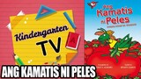 KINDERGARTEN TV | WEEK 2 STORY | Kamatis ni Peles