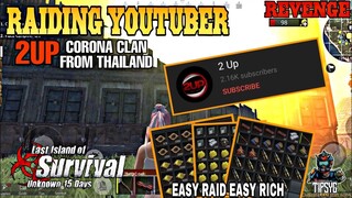 Raiding Thailand Youtuber 2Up | Last Island Of Survival | Last Day Rules Survival |