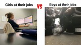 Girls At Their Jobs VS Boys At Their Jobs