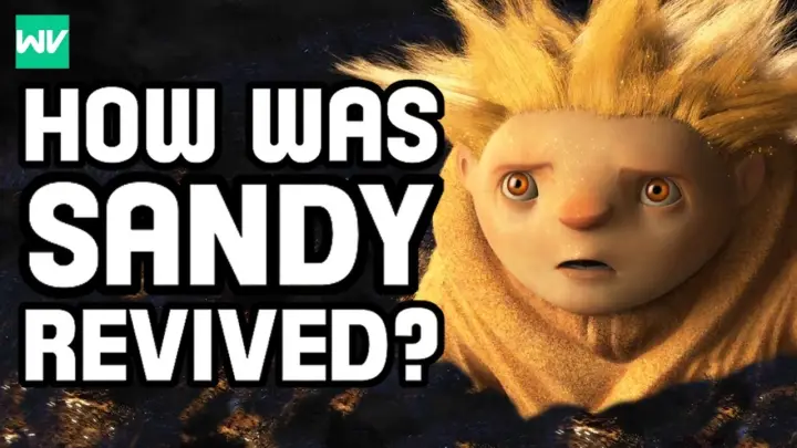 How Was Sandy Revived? | Rise of the Guardians: DreamWorks Theory