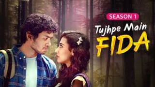 Tujhpe MaiN FiDA season 01 0ne