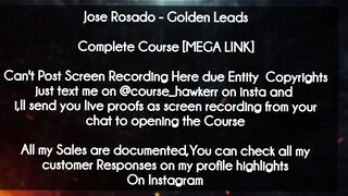 Jose Rosado  course - Golden Leads