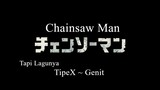 Chainsaw Man Opening, but its Tipe X - Genit