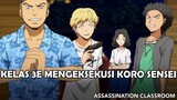 Kelas 3E Siap Mengeksekusi Koro Sensei | Assassination Classroom