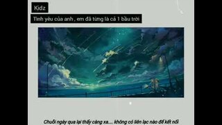 Tình yêu của anh, em đã từng là cả 1 bầu trời - Kidz x Mờ ( Prod. VoVanDuc )