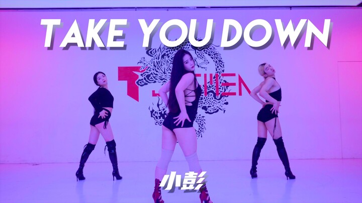 【童门舞蹈站】小彭 编舞 Take You Down