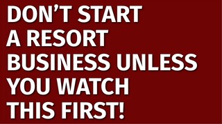 How to Start a Resort Business | Including Free Resort Business Plan Template