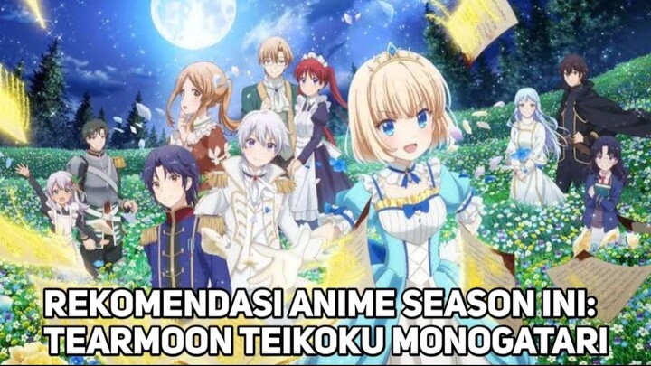 Rekomendasi Anime Season Ini: Tearmoon Teikoku Monogatari