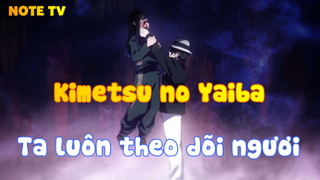 Kimetsu no Yaiba-Ta luôn theo dõi ngươi