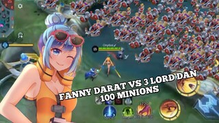 FANNY DARAT VS 3 LORD DAN 100 MINION MLBB💥🔥||