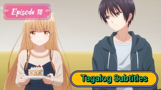 Episode 10 [ Tagalog Subtitles ] The Angel Next Door Spoils Me Rotten