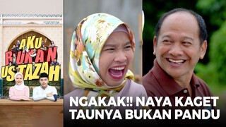 NGAKAK BANGET!! Udah Gombalin Ternyata Bukan Pandu | AKU BUKAN USTAZAH (EPS.12) | Part 1