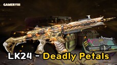 ปืนเกียรติยศ Legendary 6 ซีซั่น | LK24-Deadly Petals 🌻✨