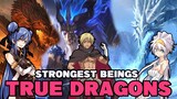 The Four True Dragons | Powers and Abilities Explained | Spoilers Alert