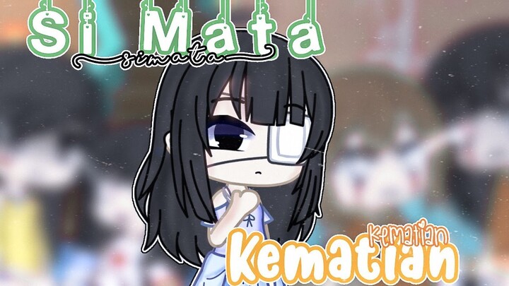 ໑⃝🍢⨾ Si Mata Kematian ☁✨ || Gacha Club Indonesia
